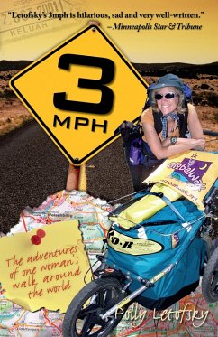 3mph: The Adventures of One Woman's Walk Around the World (eBook, ePUB) - Letofsky, Polly