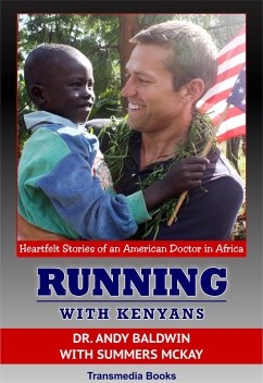 Cover Running With Kenyans: Heartfelt stories of an American Doctor in Africa (eBook, ePUB)