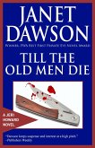 Till The Old Men Die (eBook, ePUB)