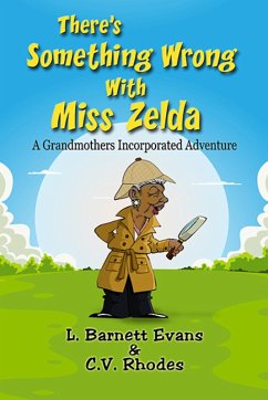 There's Something Wrong with Miss Zelda (eBook, ePUB) - Evans, L. Barnett