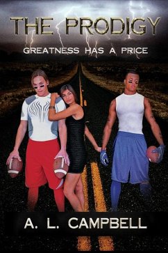 Prodigy: Greatness Has A Price (eBook, ePUB) - Campbell, A. L.
