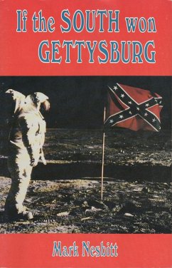 If the South Won Gettysburg (eBook, ePUB) - Nesbitt, Mark