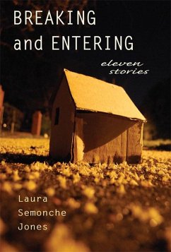Breaking and Entering (eBook, ePUB) - Jones, Laura S. Breaking and Entering (eBook, ePUB) - Jones, Laura S.