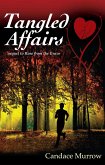 Tangled Affairs: sequel to Rose from the Grave (Mystical Mysteries Trilogy, #3) (eBook, ePUB) Tangled Affairs: sequel to Rose from the Grave (Mystical Mysteries Trilogy, #3) (eBook, ePUB)