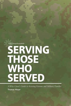 Serving Those Who Served: A Wise Giver's Guide to Assisting Veterans and Military Families (eBook, ePUB) - Meyer, Thomas