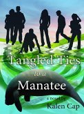 Tangled Ties to a Manatee (eBook, ePUB)