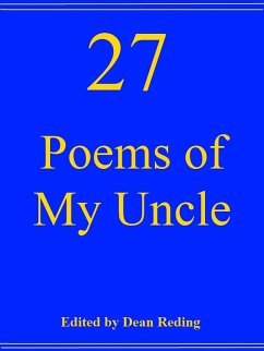 27 Poems of My Uncle (eBook, ePUB) - Reding, Dean