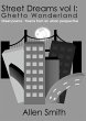 Street Dreams Volume I: Ghetto... - Bild 1
