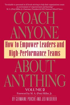 Cover Coach Anyone About Anything: How to Empower Leaders and High Performance Teams (eBook, ePUB)