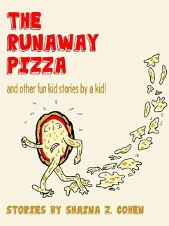 Runaway Pizza (Digital Edition) (eBook, ePUB) - Cohen, Shaina