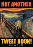 Not Another Tweet Book! (eBook, ePUB)