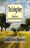 Living Story: Enjoying a Powerful Walk With God (eBook, ePUB)