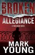 Broken Allegiance (A Tom Kagan Novel)... - Bild 1