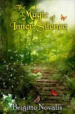 Magic of Inner Silence (eBook, ePUB) Magic of Inner Silence (eBook, ePUB)