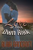 Love At Your Own Risk (eBook, ePUB)