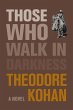 Those Who Walk in Darkness (eBook, ePUB) - Bild 1