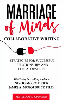 Marriage of Minds: Collaborative Writing (eBook, ePUB) - McGoldrick, Nikoo; McGoldrick, James A; Mcgoldrick, May; James, Nik; Coffey, Jan