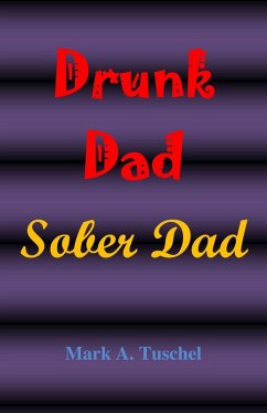 Cover Drunk Dad, Sober Dad (eBook, ePUB)