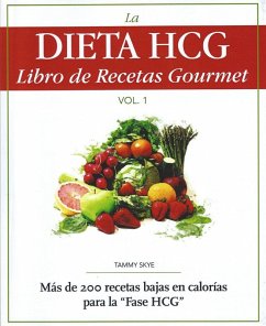 La Dieta HCG Libro de Recetas Gourmet (eBook, ePUB) - Enterprises, T Skye