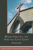 Where Have All the Spiritual Gifts Gone? (eBook, ePUB)