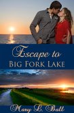 Escape to Big Fork Lake (eBook, ePUB)