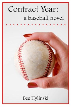 Contract Year: a baseball novel (eBook, ePUB) Cover Contract Year: a baseball novel (eBook, ePUB)