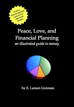 Peace, Love, and Financial Planning; an illustrated guide to money (eBook, ePUB) - Gunness, Larson