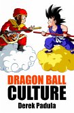 Dragon Ball Culture (eBook, ePUB)