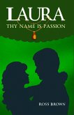 Laura, Thy Name is Passion (eBook, ePUB)