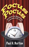 Focus Pocus: 24 Tricks for Regaining Command of Your Day (eBook, ePUB)