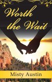 Worth the Wait (eBook, ePUB)
