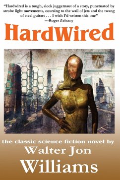 Hardwired (Complete Novel) (eBook, ePUB) - Williams, Walter Jon