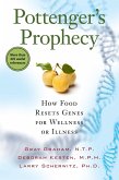 Pottenger's Prophecy: How Food Resets Genes for Wellness or Illness (eBook, ePUB)