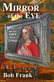 Mirror of the Eye; Book 3 of Third Eye Trilogy (eBook, ePUB)
