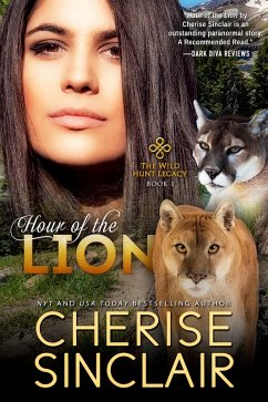 Hour of the Lion (The Wild Hunt Legacy 1) (eBook, ePUB) - Sinclair, Cherise