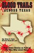 Blood Trails Across Texas: True Crime... - Bild 1