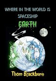 Where in the World Is Spaceship Earth? (eBook, ePUB)