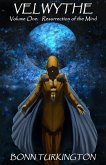 Velwythe Volume One: Resurrection of the Mind (eBook, ePUB)