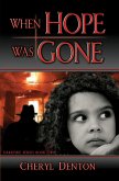 When Hope Was Gone (eBook, ePUB)