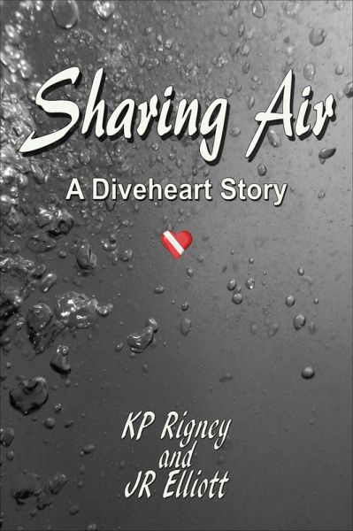 Sharing Air by KP Rigney & JR Elliott (eBook, ePUB)