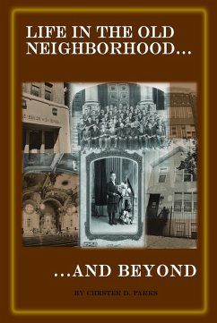 Cover Life in the Old Neighborhood...And Beyond (eBook, ePUB)