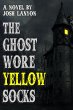 Ghost Wore Yellow Socks (eBook, ePUB) - Bild 1