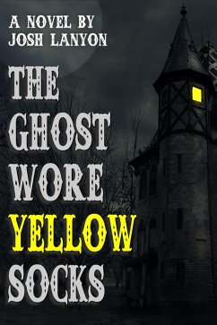 Ghost Wore Yellow Socks (eBook, ePUB) - Josh Lanyon