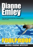 Foolproof (Iris Thorne Mysteries Book 4) (eBook, ePUB)