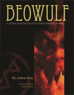 Beowulf: A Verse Adaptation With Young Readers In Mind (eBook, ePUB) - Gray, Joshua