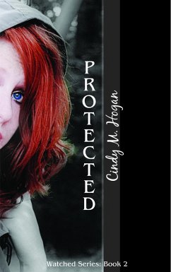 Protected (eBook, ePUB) - Hogan, Cindy M.