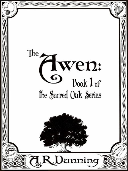 Awen: Book One of The Sacred Oak Series (eBook, ePUB)