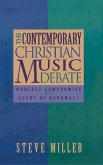 Contemporary Christian Music Debate: Worldly Compromise or Agent of Renewal (eBook, ePUB)