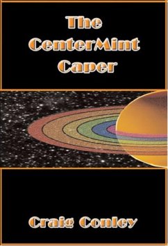 CenterMint Caper (eBook, ePUB) - Conley, Craig CenterMint Caper (eBook, ePUB) - Conley, Craig