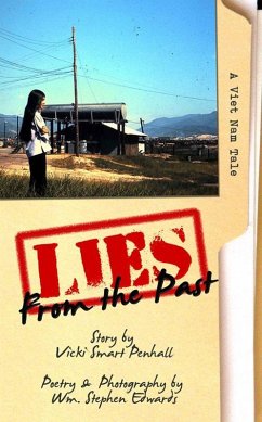 Lies From The Past: A Viet Nam Tale (eBook, ePUB) - Penhall, Vicki Smart